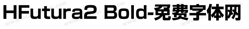 HFutura2 Bold字体转换